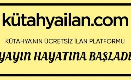 Kütahyailan.com İlan Yayınlamaya Başladı