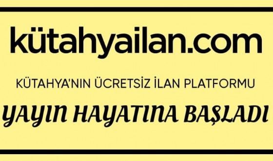 Kütahyailan.com İlan Yayınlamaya Başladı